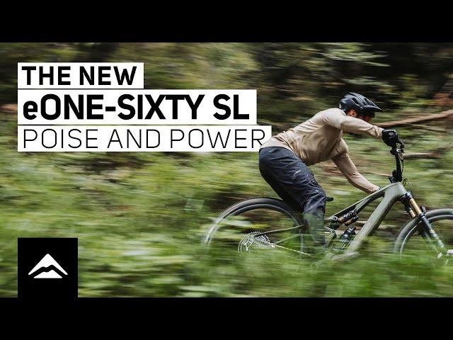 The new eONE-SIXTY SL - No compromise e-enduro. Human-powered inspired handling