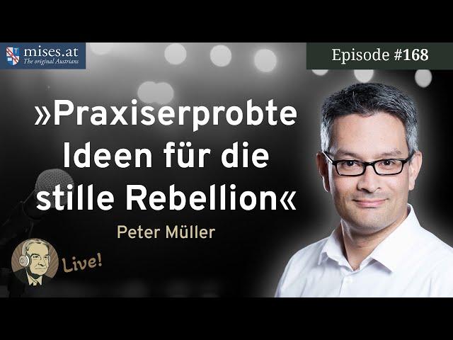 Praxiserprobte Ideen für die stille Rebellion | Vortrag: Peter Müller | Ep. 168