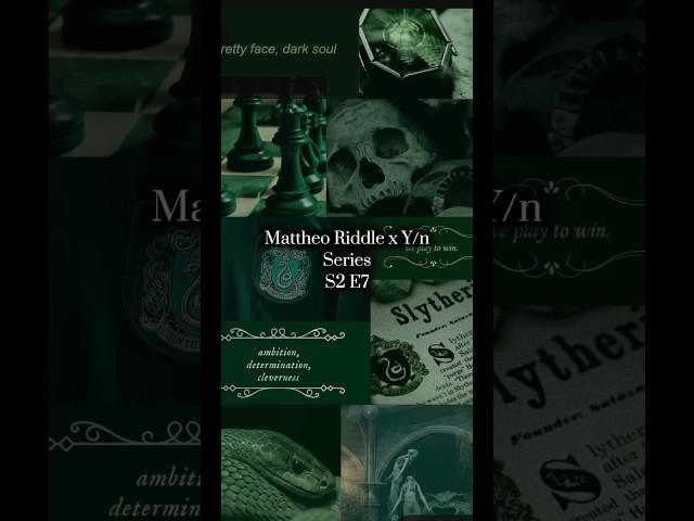 Mattheo Riddle x Y/n Series S2E7| #mattheo #dracomalfoy #pansyparkinson #deadlyclass #yn