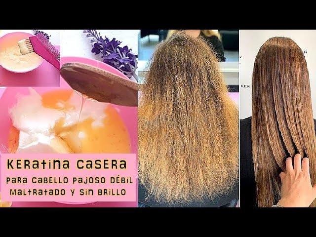 KERATINA CASERA para cabello PAJOSO, débil, MALTRATADO y sin brillo