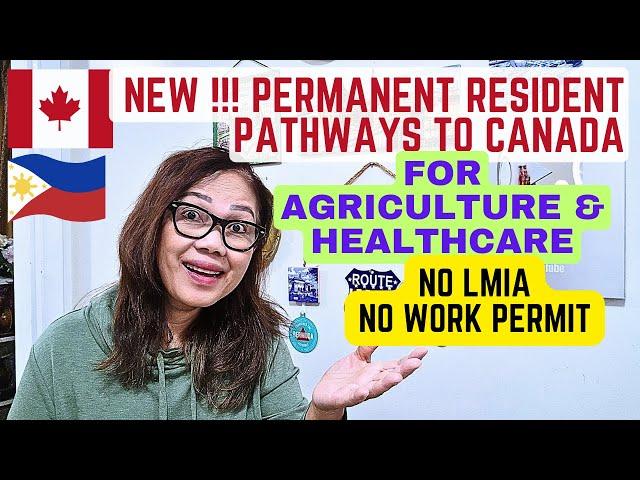 NEW PERMANENT RESIDENT PATHWAYS, NO LMIA, NO WORK PERMIT /AGRICULTURE & HEALTHCARE WORKERS CANADA