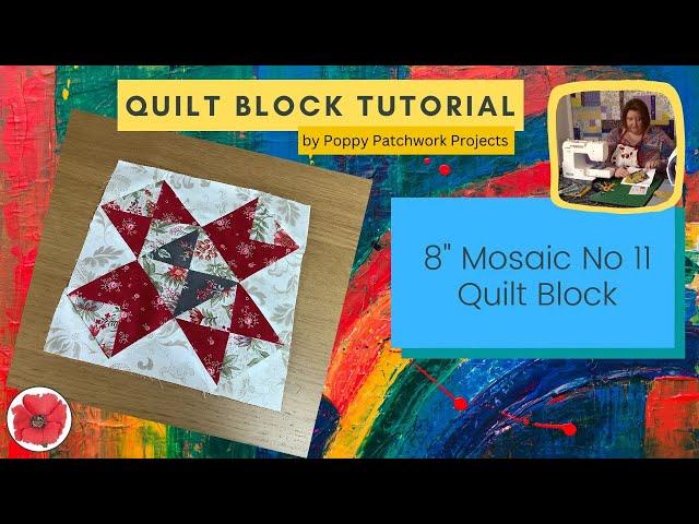 How to make the Mosaic No.11 Quilt Block ◈ Free Quilting Tutorial