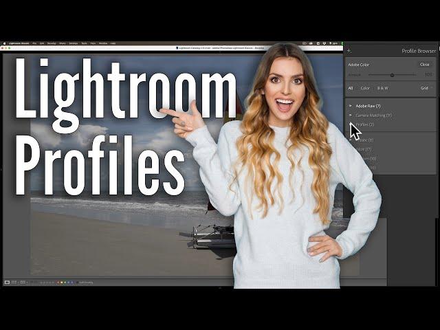 How To PROPERLY USE Lightroom PROFILES