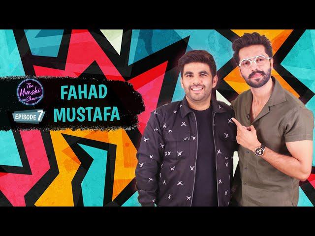 Fahad Mustafa Talks His Crush On Iman Ali | Whitening Injection Rumours | The Munshi Show Episode 7