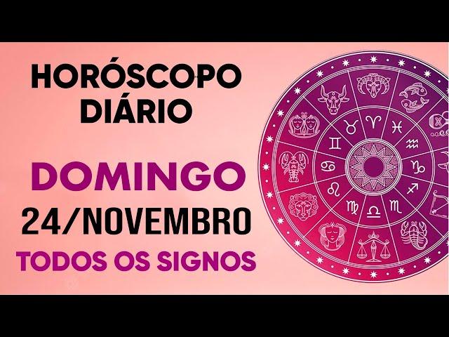 HORÓSCOPO DO DIA - DOMINGO DIA 24/11/24 - PREVISÕES PARA TODOS OS SIGNOS