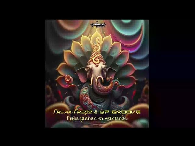 Freak Freqz & MP Groove  - Three Planes Of Existence