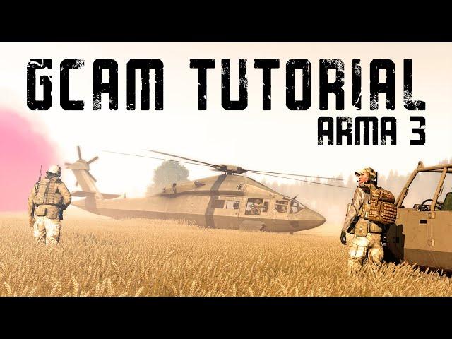 Arma 3 GCAM Tutorial | Cinematic Tutorial (2021)