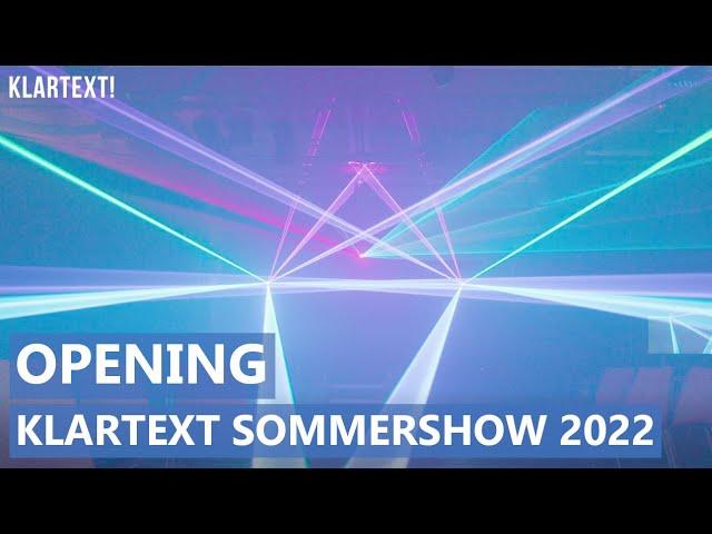 KLARTEXT SOMMERSHOW 2022 | OPENING