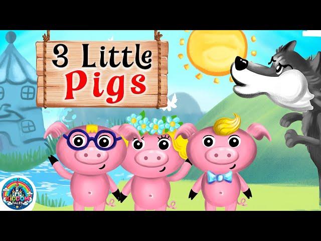 The Three Little Pigs | Fairy Tales & Bedtime Stories For Kids | Kiddom Tales