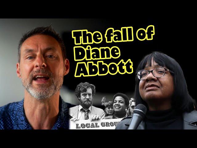The fall of Diane Abbott - race baiting, supporting terrorists, nepotism and boning Jeremy Corbyn