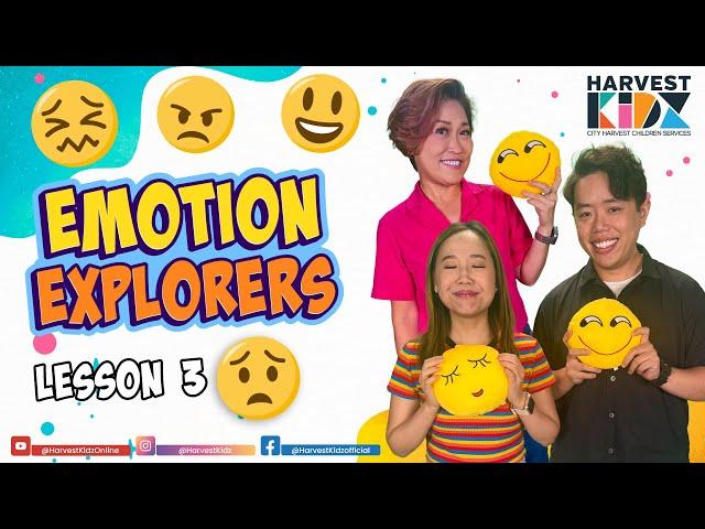 Emotion Explorers  Lesson 3: Sadness