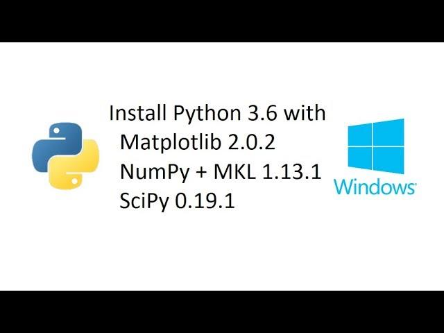 Install Python with Matplotlib, Numpy+MKL, and SciPy