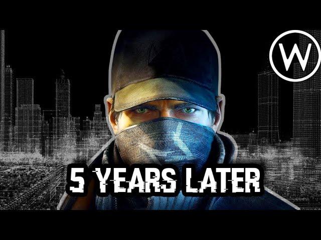 Watch Dogs: 5 Years Later