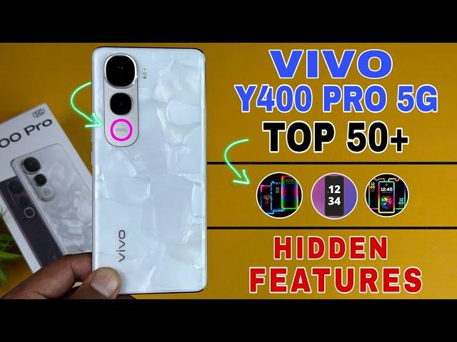Vivo Y400 Pro 5G Top 50++ Hidden Features | Vivo Y400 Pro Tips And Tricks | Vivo Y400 Pro 5G