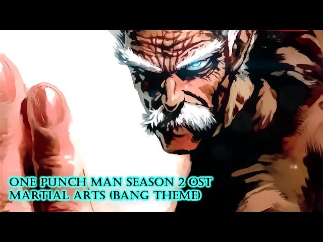 One Punch Man Season 2 Ost  - Martial Arts ( Bang Ost)