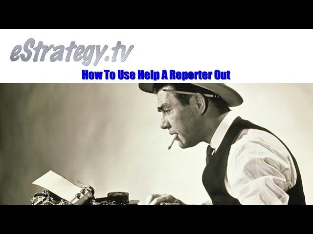  How To Use Help A Reporter Out