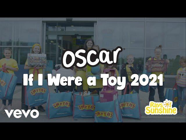 Oscar Smyths - If I Were a Toy (From the Smyths TV advert) (Official 2021 Video)