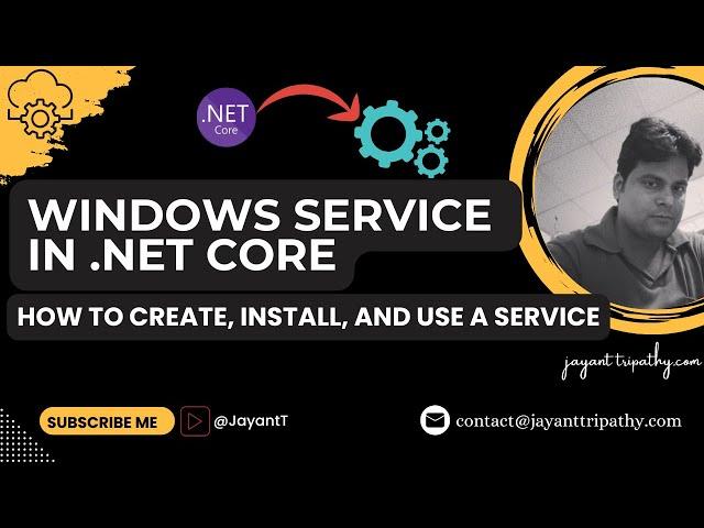 Windows Service in .NET Core | How to create, install, and use a service