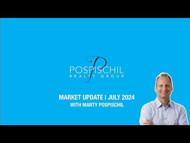 July 2024 Monthly Market Update | Vancouver Real Estate