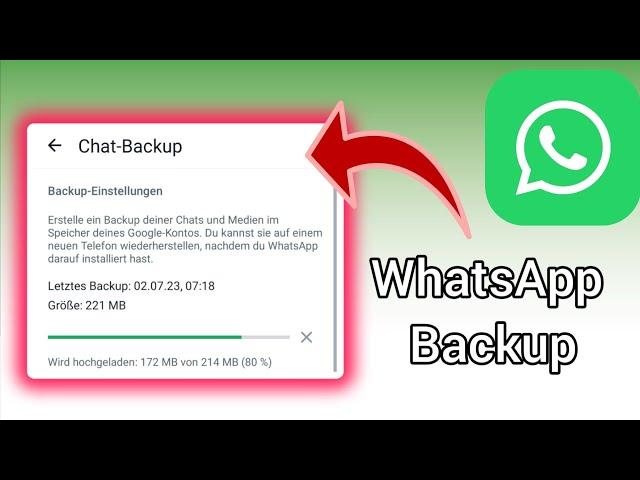 WhatsApp Backup erstellen - WhatsApp Daten sichern | Anleitung