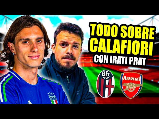 TODO SOBRE RICCARDO CALAFIORI, objetivo del Arsenal (Con Irati Prat - Soy Calcio)