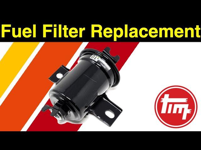 Fuel Filter Replacement