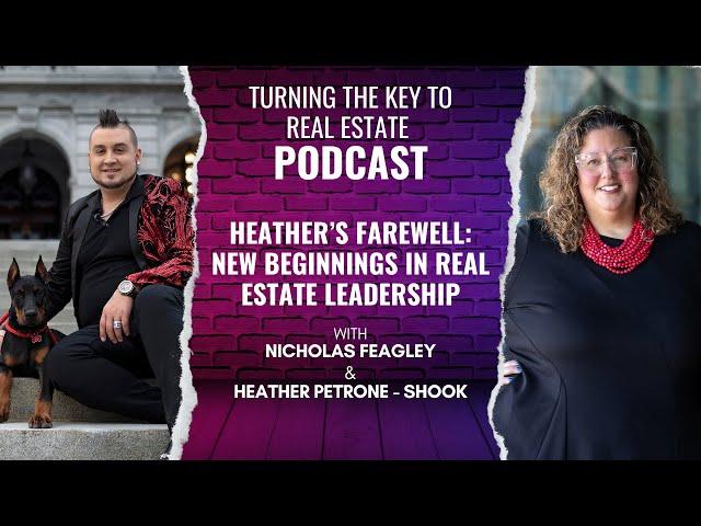 Heather’s Farewell: New Beginnings in Real Estate Leadership