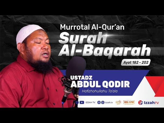 Ustadz Abdul Qodir ~ Surah Al Baqarah Ayat 154- 181 ~ Juz 1