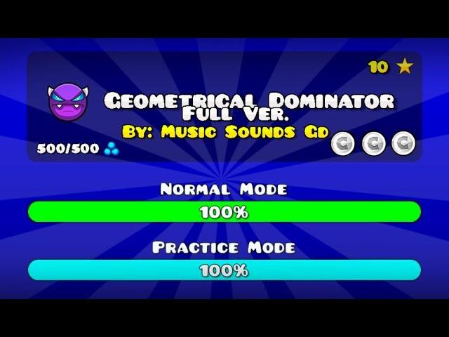 GEOMETRICAL DOMINATOR FULL VERSION BY: MUSIC SOUNDS [GD] (ME) GEOMETRY DASH 2.11