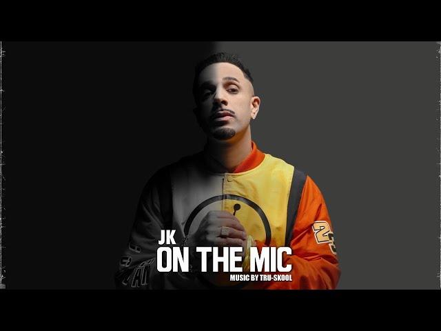 Jk - On The Mic - Feat. Tru-Skool - Official Video