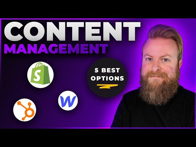 5 Best Content Management Systems in 2024