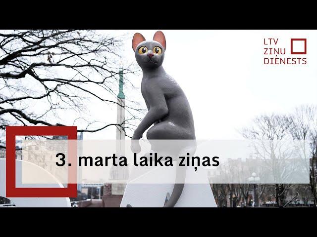 3. marta laika ziņas