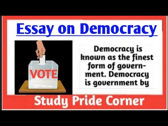 Essay on Democracy in English  ||  Study Pride Corner