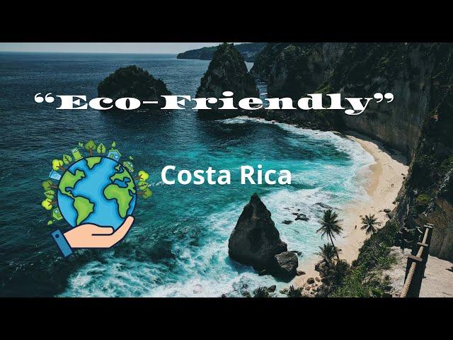 Costa Rica: The Sustainable Paradise @EcoWanderlust