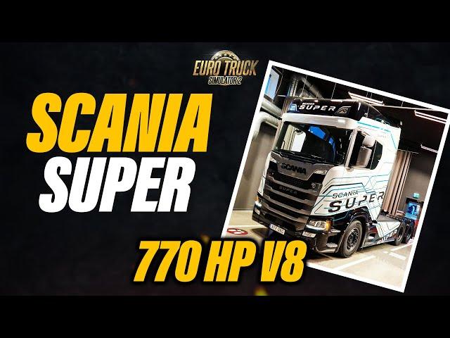 Scania Super ( with 770hp) finally for ETS2