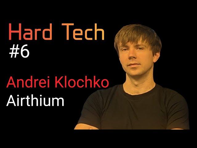 Andrei Klochko: Reversible Heat Pumps, Decarbonization, and Earth vs Mars | Hard Tech Podcast #6