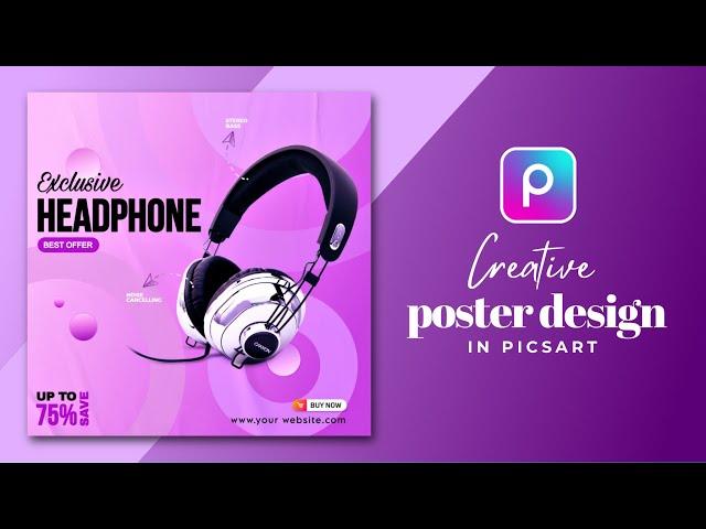 How to Create a Social Media Advertising Poster in Picsart | Headphone Poster Editing In PicsArt