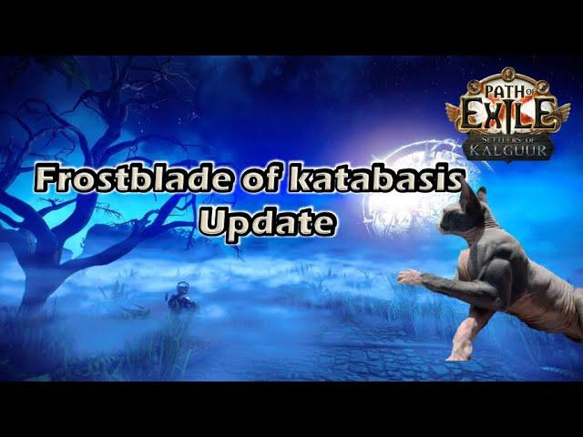 Path of exile [3.25] - Rue talks about updated Frostblades of Katabasis PoB