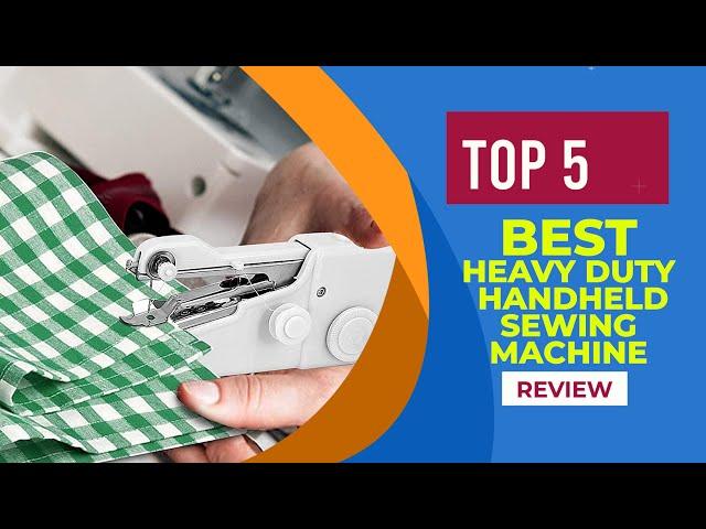 The 5 Best Heavy Duty Handheld Sewing Machine Reviews for 2025 - Best Handheld Sewing Machines