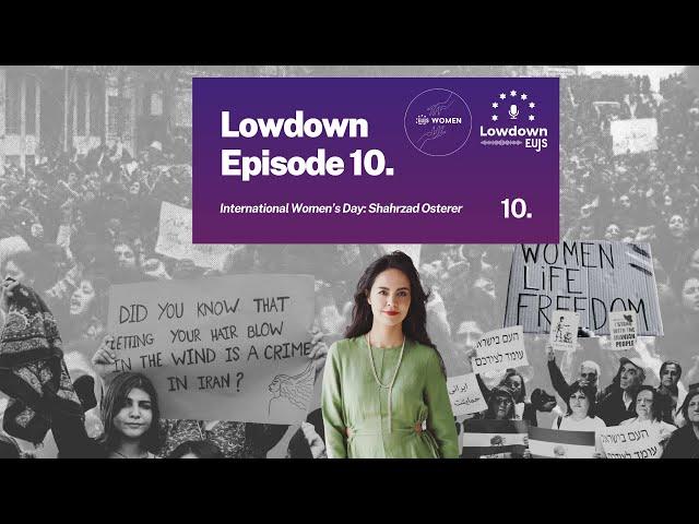 International Women's Day with Shahrzad Osterer - Lowdown 10