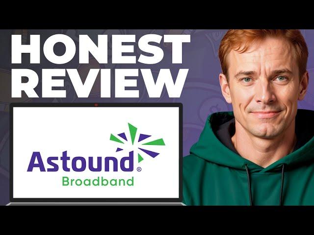 Astound Broadband Full Review - Features, Strengths, Weaknesses