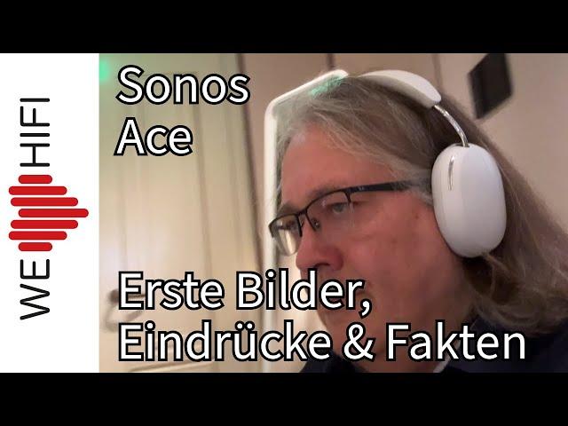 Sonos Ace - Der erste Kopfhörer von Sonos!