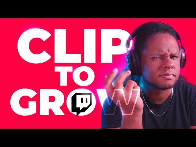 Grow a Twitch Channel Using Clips - Part: 1 HOW
