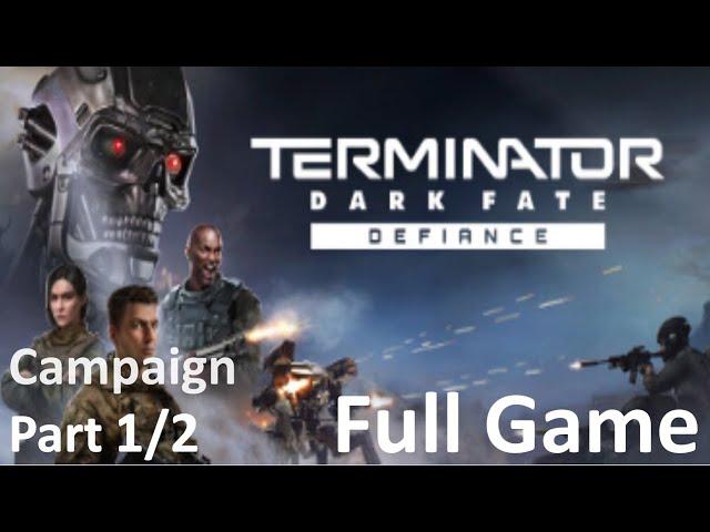 Terminator: Dark Fate Defiance - Full Game Part 1/2 Campaign Walkthrough - No Commentary Gameplay