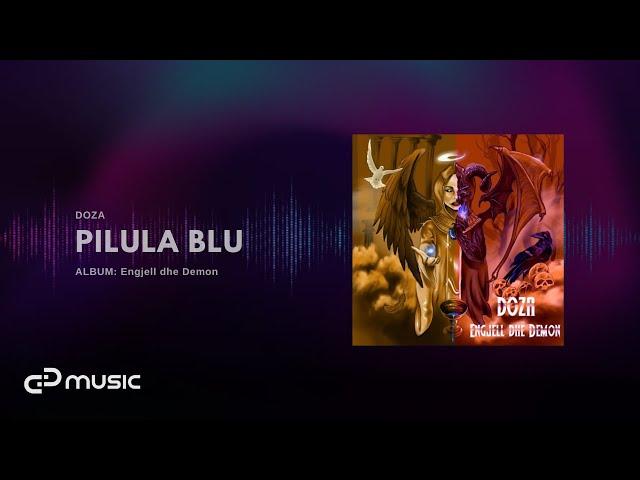 DOZA - Pilula Blu (prod. Elton Gjeta)