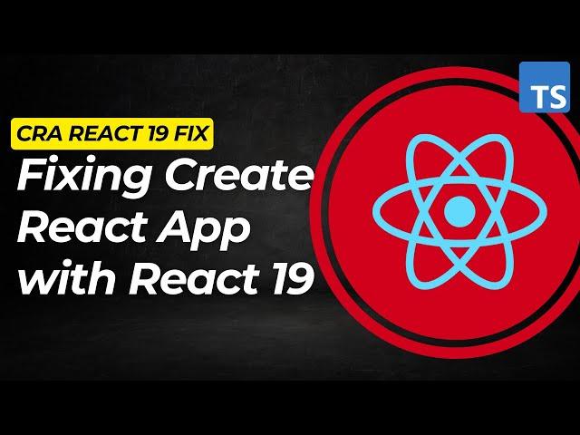 Create React App - Generate React 19 Project Fix - Typescript Template