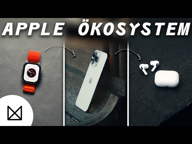 Das Apple Ökosystem - Immer noch das beste Ökosystem auf dem Markt?