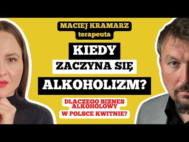 WHEN IS IT ALCOHOLISM? - Myths of addiction - how to REFUSE and cure? - therapist, Maciej Kramarz