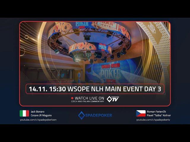 SPTV LIVE: WSOPE NLH MAIN EVENT DAY 3 #12, live from King´s Resort /
