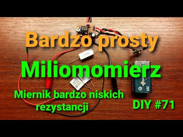 Miernik niskich rezystancji, prosty i dokładny układ [DIY #71]